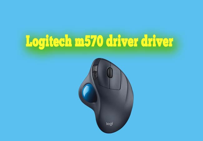 Logitech M570 Driver Download Mac